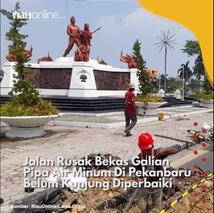 Jalan Rusak Bekas Galian Pipa Air Minum Di Pekanbaru Belum Kunjung Diperbaiki