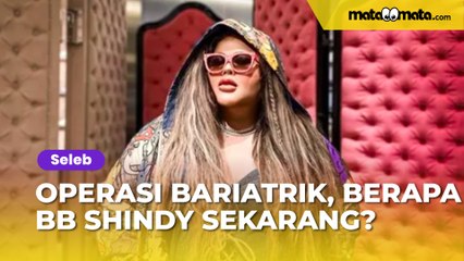 Sudah Lakukan Operasi Bariatrik, Berapa BB Shindy Samuel Sekarang?