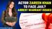 Arrest warrant issued against actress Zareen Khan in an alleged cheating case | Oneindia News