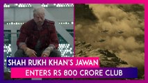 Jawan BO Day 11: Shah Rukh Khan & Atlee's Film Enters Rs 800 Crore Club