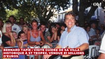 Bernard Tapie : visite guidée de sa villa historique à St Tropez, vendue 81 millions d'euros