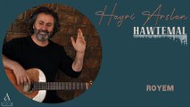 Hayri Arslan - Royem (Official Audio)