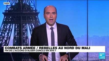 Combats entre l'armée et les rebelles au Mali : est-ce la fin de l’accord d’Alger ?