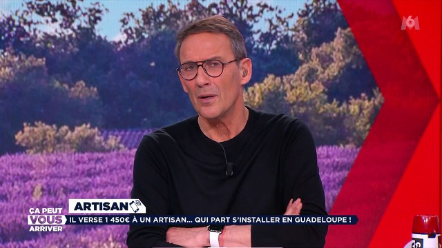 Vif accrochage entre Julien Courbet et un artisan dans Ça peut vous arriver