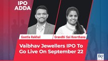 IPO Adda | All You Need To Know About Manoj Vaibhav Gems 'N' Jewellers' IPO