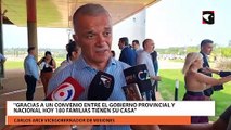 Gracias a un convenio entre el gobierno provincial y nacional hoy 180 familias tienen su casa