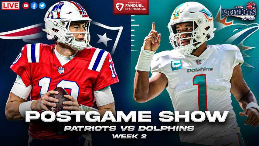 Patriots vs Dolphins Week 2 Postgame Show