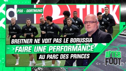 PSG - Dortmund : "C'est compliqué d'être optimiste", Polo Breitner ne voit pas le Borussia faire une performance au Parc