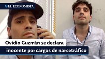 Ovidio Guzmán se declara inocente por cargos de narcotráfico en Estados Unidos