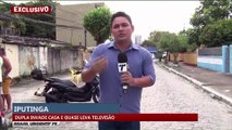 Dupla invade casa e quase leva televisão na Iputinga