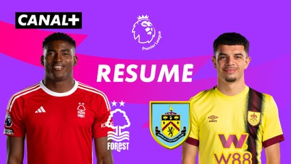 Le résumé de Nottingham Forest / Burnley - Premier League 2023-24 (J5)