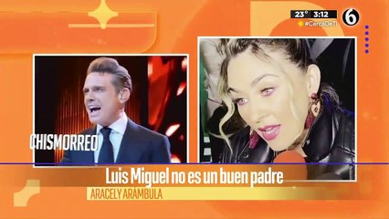 "Luis Miguel no es un buen padre": Aracely Arámbula.