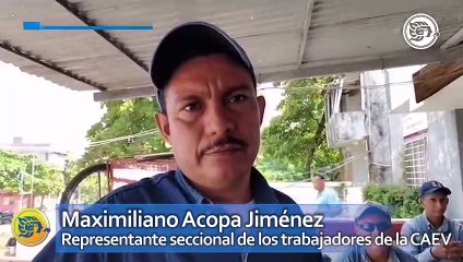 Personal de la CAEV Nanchital exige el pago de las prestaciones que están retenidas desde el 2022