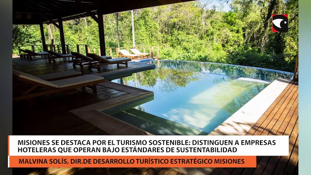 Misiones se destaca por el turismo sostenible distinguen a empresas hoteleras que operan bajo estándares de sustentabilidad