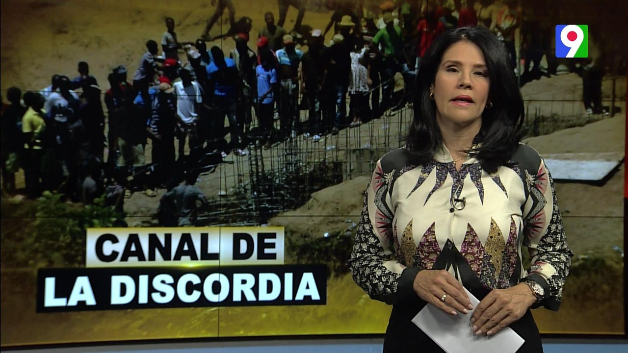 Canal de la discordia | El Informe con Alicia Ortega |  Parte 1