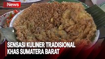 Kuliner Tradisional Sumatera Barat, Penuh dengan Menu Legendaris