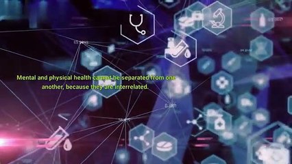 The Connection Between Physical Health and Mental Health Addressing the Whole Person