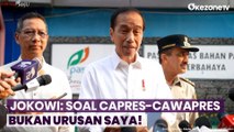 Soal Capres-Cawapres, Jokowi: Bukan Urusan Saya!