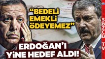 Mustafa Destici Erdoğan'ı Yine Kızdıracak! Çok Sert Emekli Zammı Eleştirisi