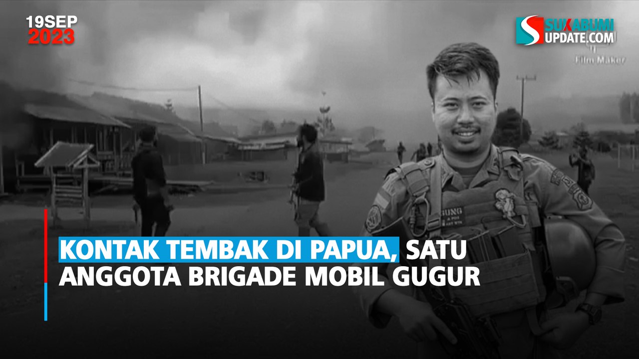 Kontak Tembak di Papua, Satu Anggota Brigade Mobil Gugur