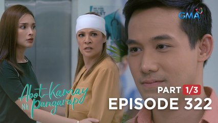 Abot Kamay Na Pangarap: Lyndon's provocation against Moira (Full Episode 322 - Part 1/3)