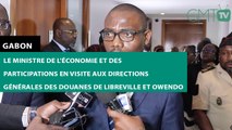 [#Reportage]  Gabon : le ministre de l'Économie en visite à DGDDI