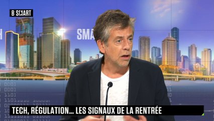 SMART TECH - Tech, régulation… quels signaux pour la rentrée ?