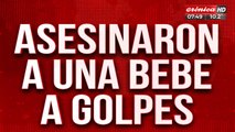 Beba asesinada a golpes: estos son los resultados de la autopsia