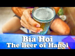 Bia Hoi in Hanoi - The Kind Of Beer Culture We Love