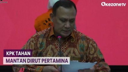 Download Video: KPK Tahan Mantan Dirut Pertamina dalam Kasus Dugaan Korupsi Pengadaan LNG