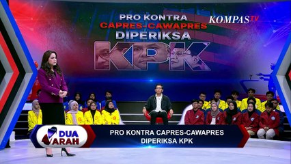 [FULL] Usulan Capres-Cawapres Diperiksa KPK, Cegah Korupsi atau Ada Kepentingan Lain? | Dua Arah