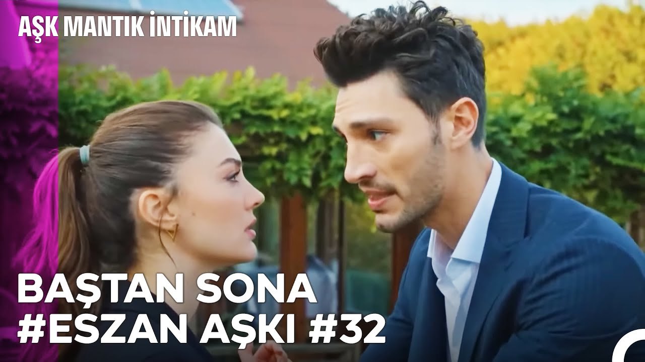 Baştan Sona Esra ve Ozan Aşkı (Part 32) - Aşk Mantık İntikam