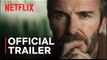 Beckham | Offical Netflix Documentary Series - David Beckham