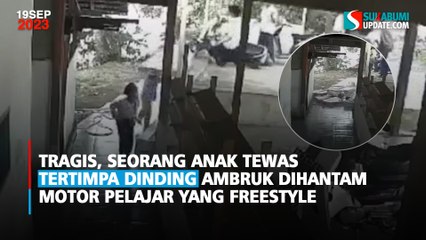 Tragis, Seorang Anak Tewas Tertimpa Dinding Ambruk Dihantam Motor Pelajar yang Freestyle