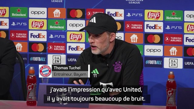 Tuchel : Il y a toujours plus de bruit autour de Manchester United