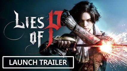 Lies of P - Trailer de lancement