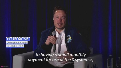 Musk says X could charge all users 'small monthly payment' to combat bots