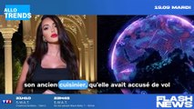 Le cuisinier de Nabilla reconnu coupable de vol à domicile !