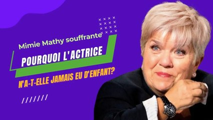 Mimie Mathy souffrante : pourquoi n'a-t-elle jamais eu d'enfants ?