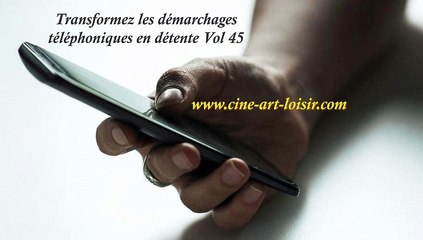 Démarchages téléphoniques juste pour rire Les délires de Jean-Claude by (Madame NaRdine) Vol 45
