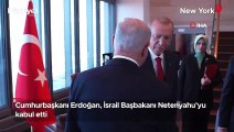 Cumhurbaşkanı Erdoğan, İsrail Başbakanı Netenyahu’yu kabul etti