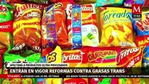 Entrará en vigor la 'Ley contra grasas trans'; industria de alimentos presentan quejas