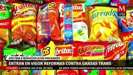 Entrará en vigor la 'Ley contra grasas trans'; industria de alimentos presentan quejas