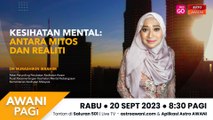 AWANI Pagi: Kesihatan Mental - Antara mitos dan realiti