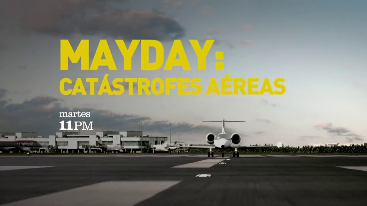 Mayday: catástrofes aéreas Temporada 16 Promo 2 - Vídeo Dailymotion