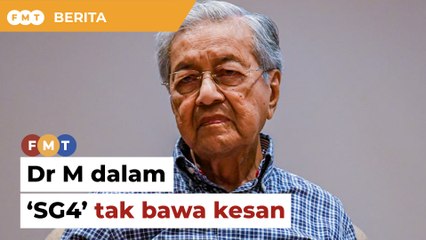 Cuma jadi penasihat, peranan Dr M dalam ‘SG4’ tak bawa kesan, kata penganalisis