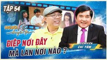 Người Kể Chuyện Đời 54  Ns Chí Tâm  Lan và Điệp XÚC ĐỘNG nhớ về KỈ NIỆM với Cố Ns Thanh Kim Huệ