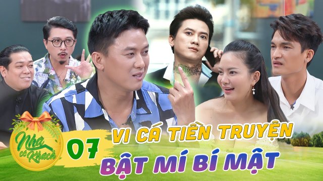 Nhà Có Khách 7 Anh em Vi Cá HỘI NGỘ quậy BANH NÓC khiến Mạc Văn Khoa HOANG MANG