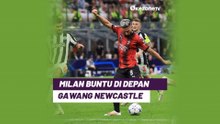 Bencana Terulang! AC Milan Buntu Lawan Newcastle, Giroud: Kami Buang-Buang Peluang