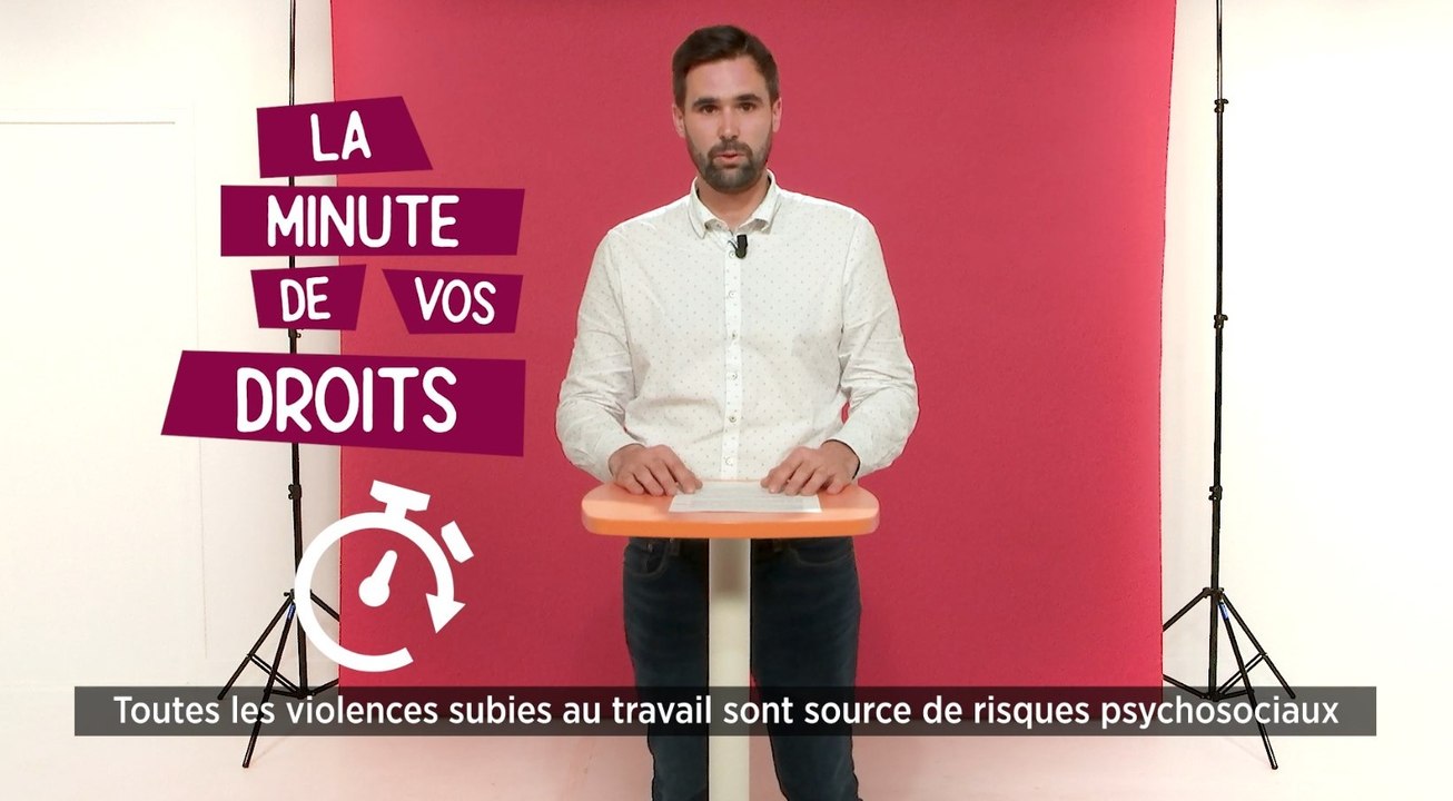 La Minute de vos droits - Victimes de VSST, à qui s'adresser ?